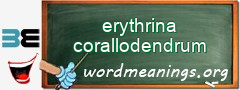 WordMeaning blackboard for erythrina corallodendrum